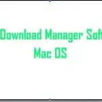 Top Best Download Manager Software for Mac OS Licensed Lifetime 2015